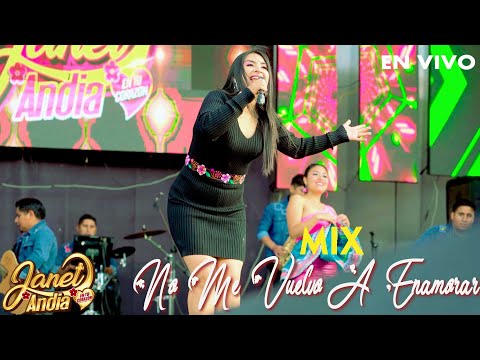 MIX NO ME VUELVO A ENAMORAR - Janet Andia (En Vivo)