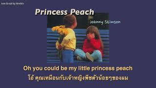 [THAISUB] Princess Peach - Johnny Stimson