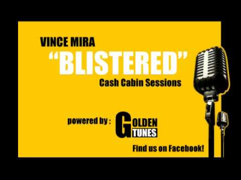 Vince Mira - Blistered (just audio, good quality).mp4