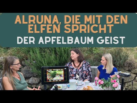 Besuch bei Alruna 2 Die Apfelbaum Wesenheit