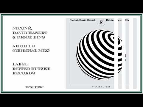 Niconé, David Hasert & Diode Eins • Ah Oh Uh (Original Mix)