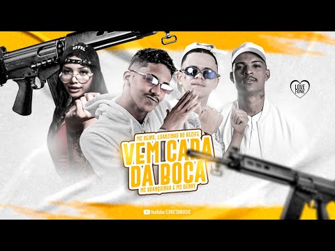 MC REINO, LUANZINHO DO RECIFE, MC BRANQUINHA E MC DENNY - VEM CARA DA BOCA