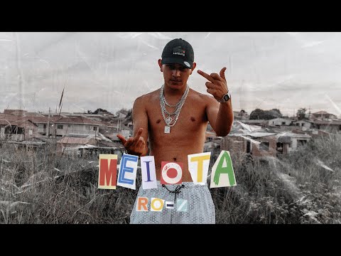Ro.Z - MEIOTA (Videoclipe oficial) (Dir. @Gcmochon)