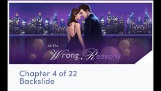 Chapters Interactive Stories - All The Wrong Reasons Chapter 4