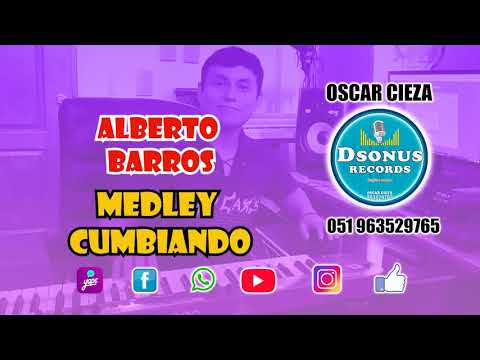 ALBERTO BARROS -  MEDLEY CUMBIANDO ┃ DSONUS RECORDS ┃PISTA KARAOKE
