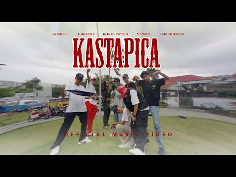 Wenro H - KASTAPICA Feat. Omhand V, Klin of physco & Mambex, Acho the keys (Official Music Video)