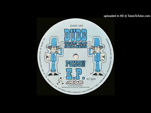 Dubb Hustlers - Untitled (Poison E.P. - A) (1994)
