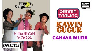 Download lagu Cahaya Muda - Kawin Gugur | DRAMA TARLING | YOYO S & H. DARIYAH mp3 Download lagu Cahaya Muda - Kawin Gugur | DRAMA TARLING | YOYO S & H. DARIYAH mp3