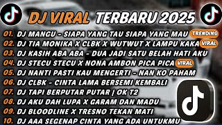 Download lagu DJ TIKTOK TERBARU 2025 - DJ MANGU - SIAPA YANG TAU SIAPA YANG MAU🎵DJ TIA MONIKA X CLBK🎵FULL ALBUM mp3 Download lagu DJ TIKTOK TERBARU 2025 - DJ MANGU - SIAPA YANG TAU SIAPA YANG MAU🎵DJ TIA MONIKA X CLBK🎵FULL ALBUM mp3