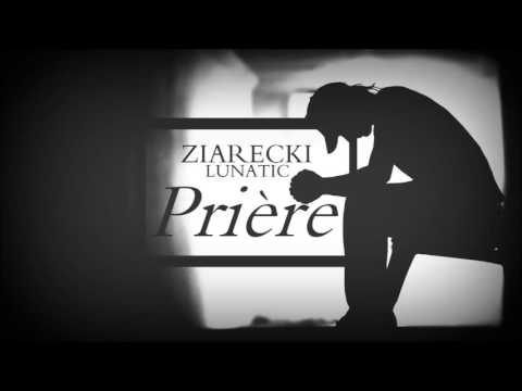 Ziarecki x Lunatic - Prière