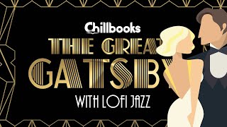 The Great Gatsby by F. Scott Fitzgerald | Complete Audiobook with Jazzy Lofi Music