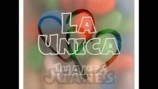 Juanes La Unica