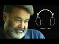 Kireedam BGM 8D Audio Mohanalal