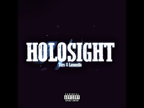 HOLOSIGHT - Teys ft. Lamanila