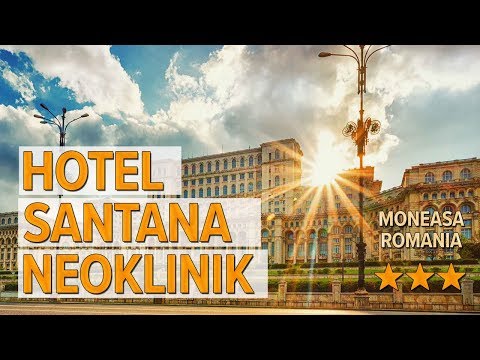 Hotel Santana NeoKlinik hotel review | Hotels in Moneasa | Romanian Hotels