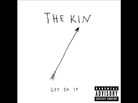 The Kin - Get On It lyrics 1080 HD