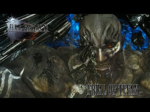 FINAL FANTASY XV OST Trial of Titan ( Apocalypsis Noctis )