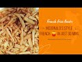 How To Make McDonald S Style French Fries At Home Instant French Fries In Telugu