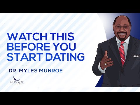 Key Dating Advice From Dr. Myles Munroe You Need To Hear | MunroeGlobal.com
