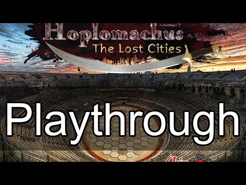 Hoplomachus The Lost Cities Playthrough