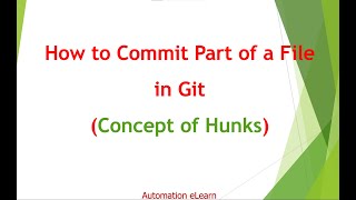 Partial Commit in #Git - How to Commit Part of File? | What is #Hunk? | Git Interview Question