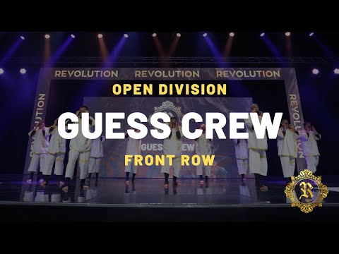 GUESS CREW | OPEN DIVISION | REVOLUTION 2023