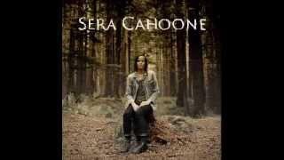 Sera Cahoone - Anyway You Like