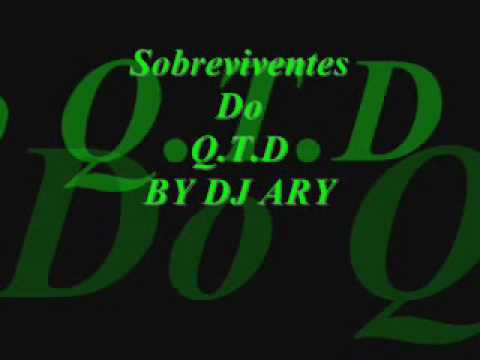 SOBREVINTES DO Q.T.D BY DJ ARY