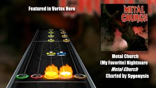Clone Hero: Metal Church - (My Favorite) Nightmare [Vortex Hero]