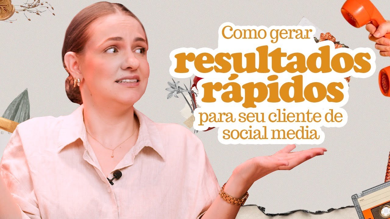 COMO ENTREGAR OS PRIMEIROS RESULTADOS PARA O MEU CLIENTE DE SOCIAL MEDIA