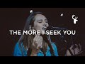 The More I Seek You - Hannah McClure | Moment