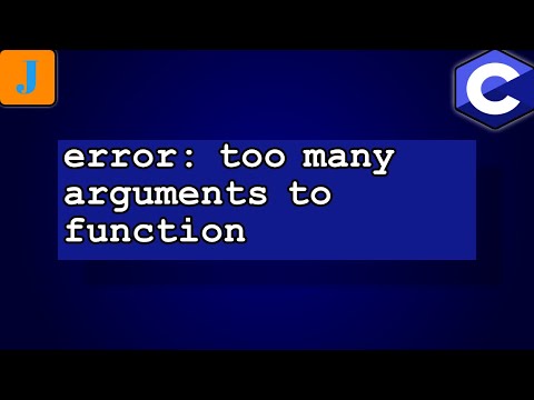 Too Many Arguments In Function Call