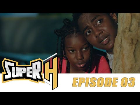 Série - Super H - Episode 3 - VOSTFR