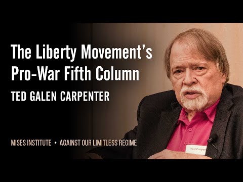 The Liberty Movement’s Pro-War Fifth Column | Ted Galen Carpenter