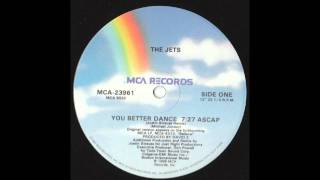 The Jets - You Better Dance (Justin Strauss Mix)
