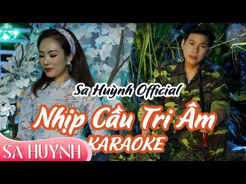Karaoke  Nhịp Cầu Tri Âm | Sa Huỳnh ft. Quang Nghị