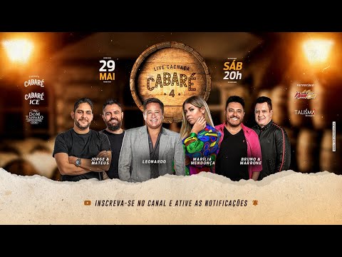 #LiveCachacaCabare4 | Marília Mendonça, Leonardo, Bruno e Marrone e Jorge e Mateus