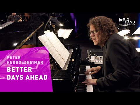 Herbolzheimer: "BETTER DAYS AHEAD" | Frankfurt Radio Big Band | Jazz | 4K