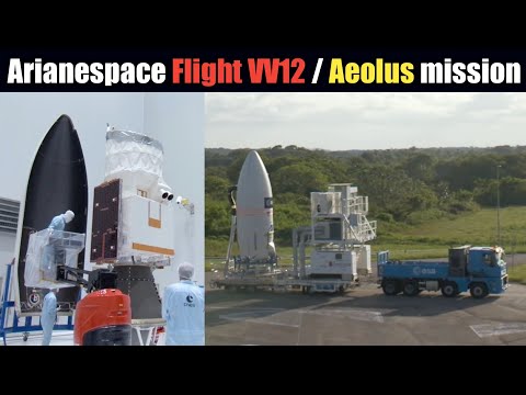 Arianespace Vega Rocket Flight VV12 / Aeolus satellite mission getting ready for Launch