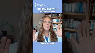 Should You Take Antibiotics While on Prednisone