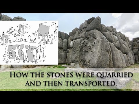ILLUSTRATED: How to Quarry and then Transport the Megalithic Stones of Sacsayhuaman, Peru