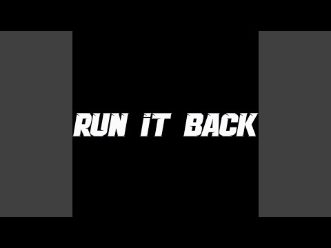 Run It Back