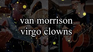 virgo clowns van morrison cover duet brother vocal harmony bill stephen jones