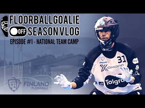 National Team Camp 1 - Floorballgoalie OFF Season Vlog Episode #1