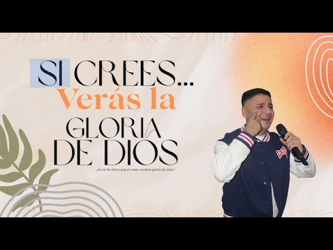 SI CREES... VERÁS LA GLORIA DE DIOS I Arles Vanegas I Miércoles, 12 Noviembre 2025