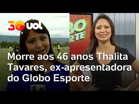 Morte de Thalita Tavares: Ex-apresentadora do Globo Esporte falece aos 46 anos