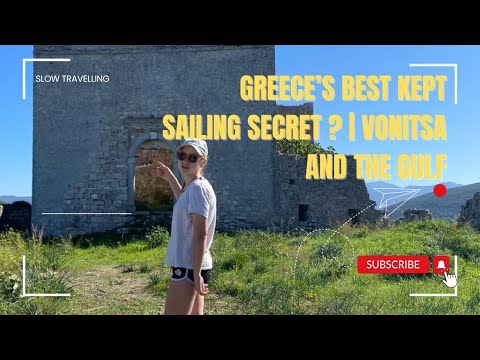 Sailing to Greece's Best Kept Secret | Vonitsa and the Gulf of Ambrosia