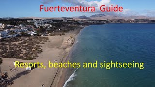 Fuerteventura Guide - Resorts, beaches and sightseeing
