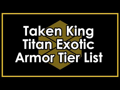 Destiny Taken King: Titan Exotic Armor Tier List (Patch 2.1)