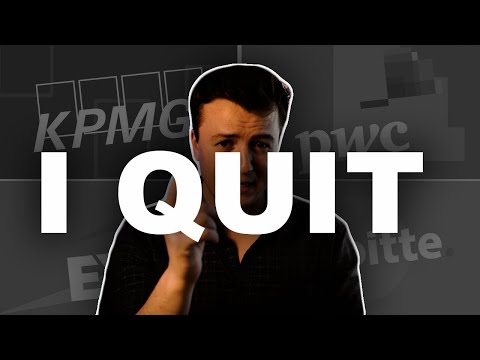 I QUIT MY $100k BIG 4 JOB (And Here's Why You Should Too)